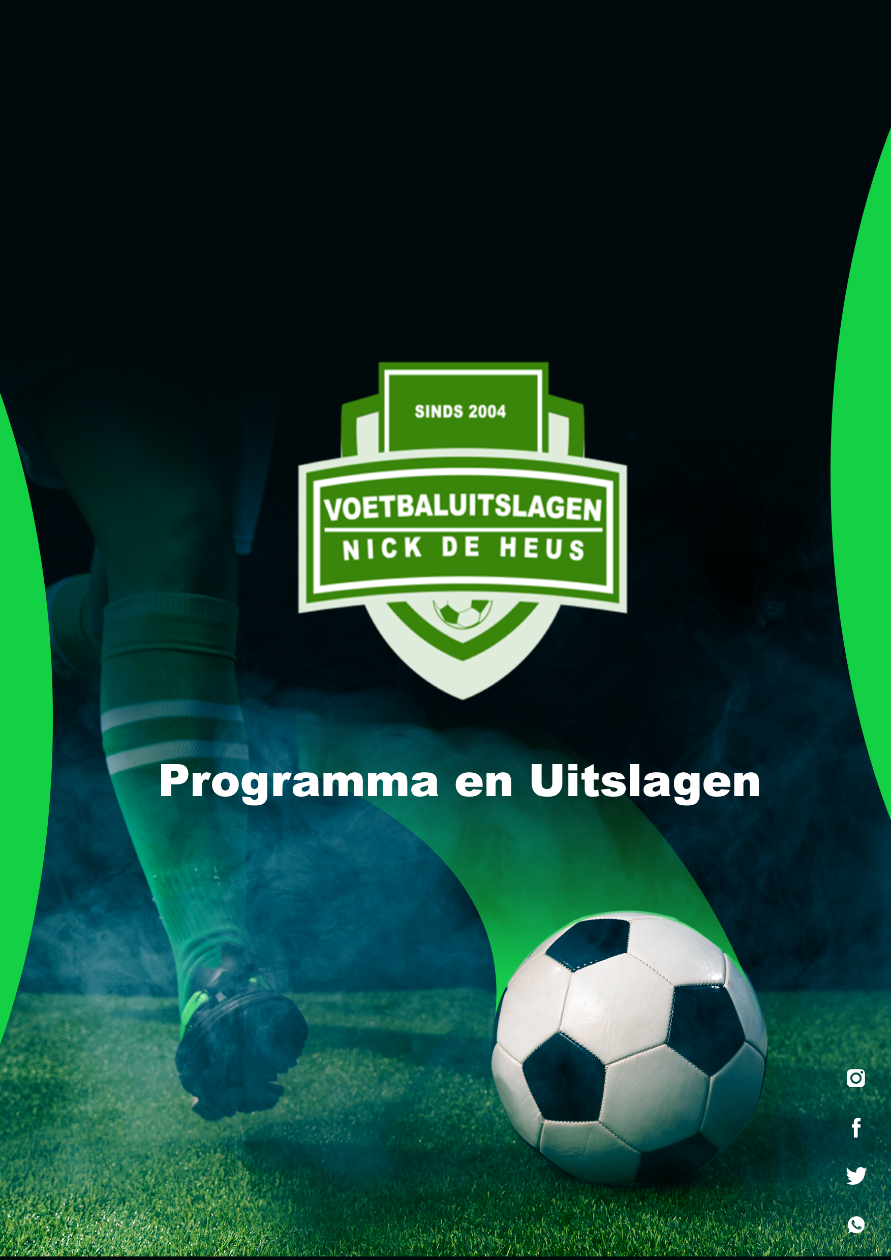 Programma en uitslagen binnenlands, buitenlands voetbal en amateurvoetbal